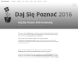 Daj Się Poznać 2016 summary | Piotr Gankiewicz